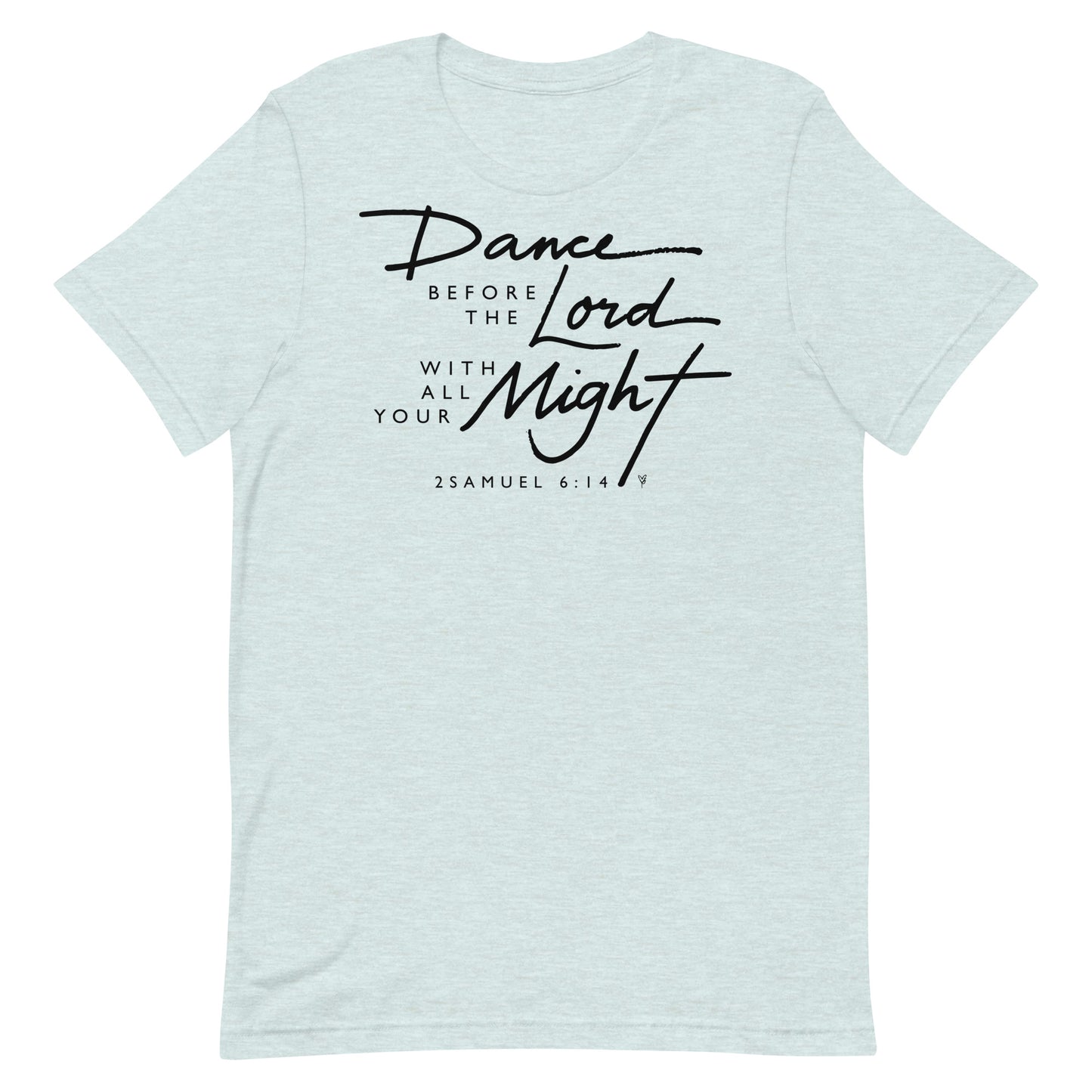 T-SHIRT: Dance Before the Lord (BLACK PRINT)