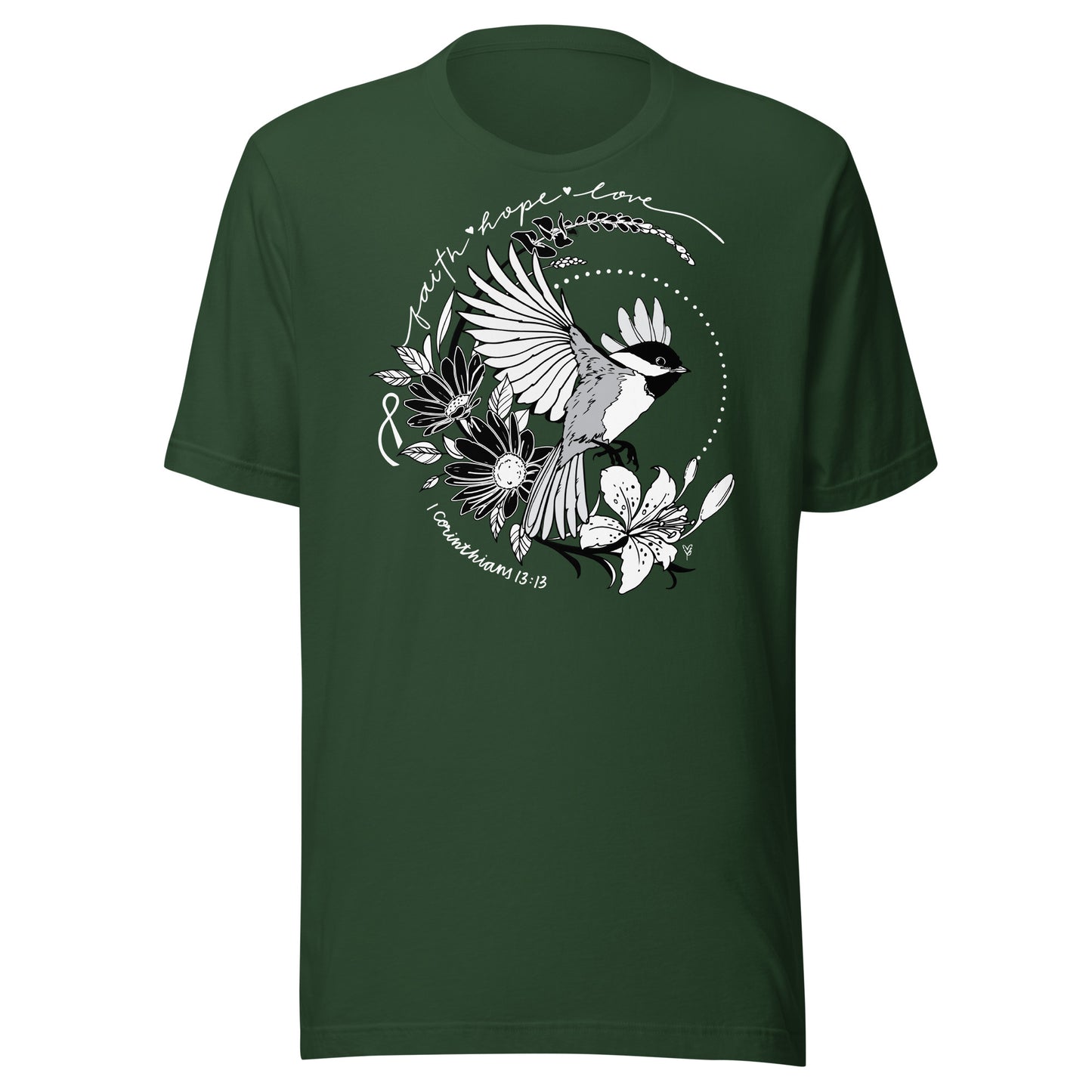 T-SHIRT: Chickadee - Faith Hope Love (FUNDRAISER for Melisa's Mom!) (Darker Colored Shirt)