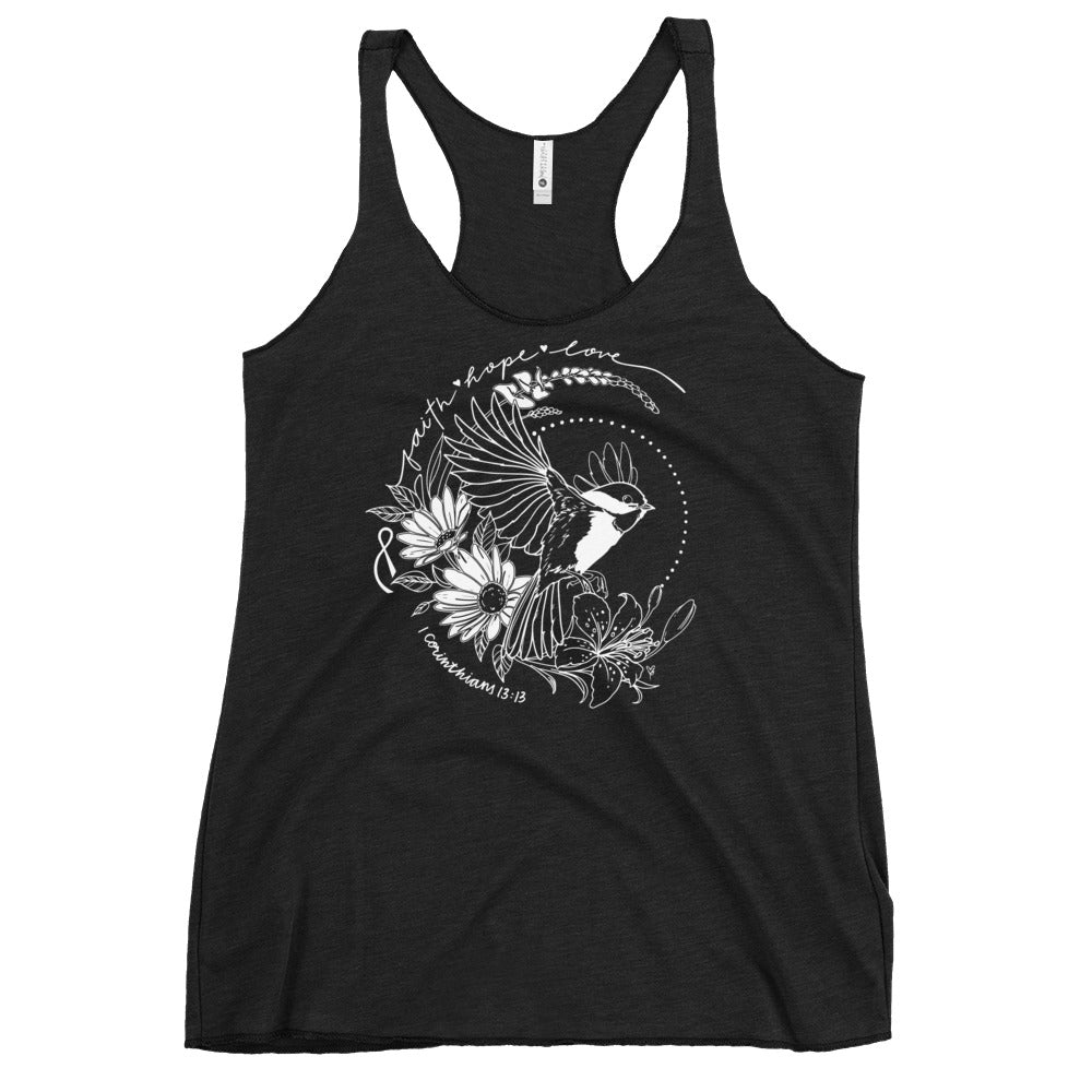 TANK TOP: Chickadee - Faith Hope Love (Racerback White Print)